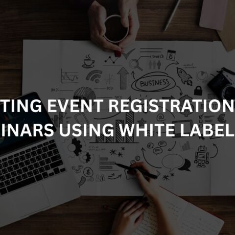 boosting event registrations for webinars using white label ppc