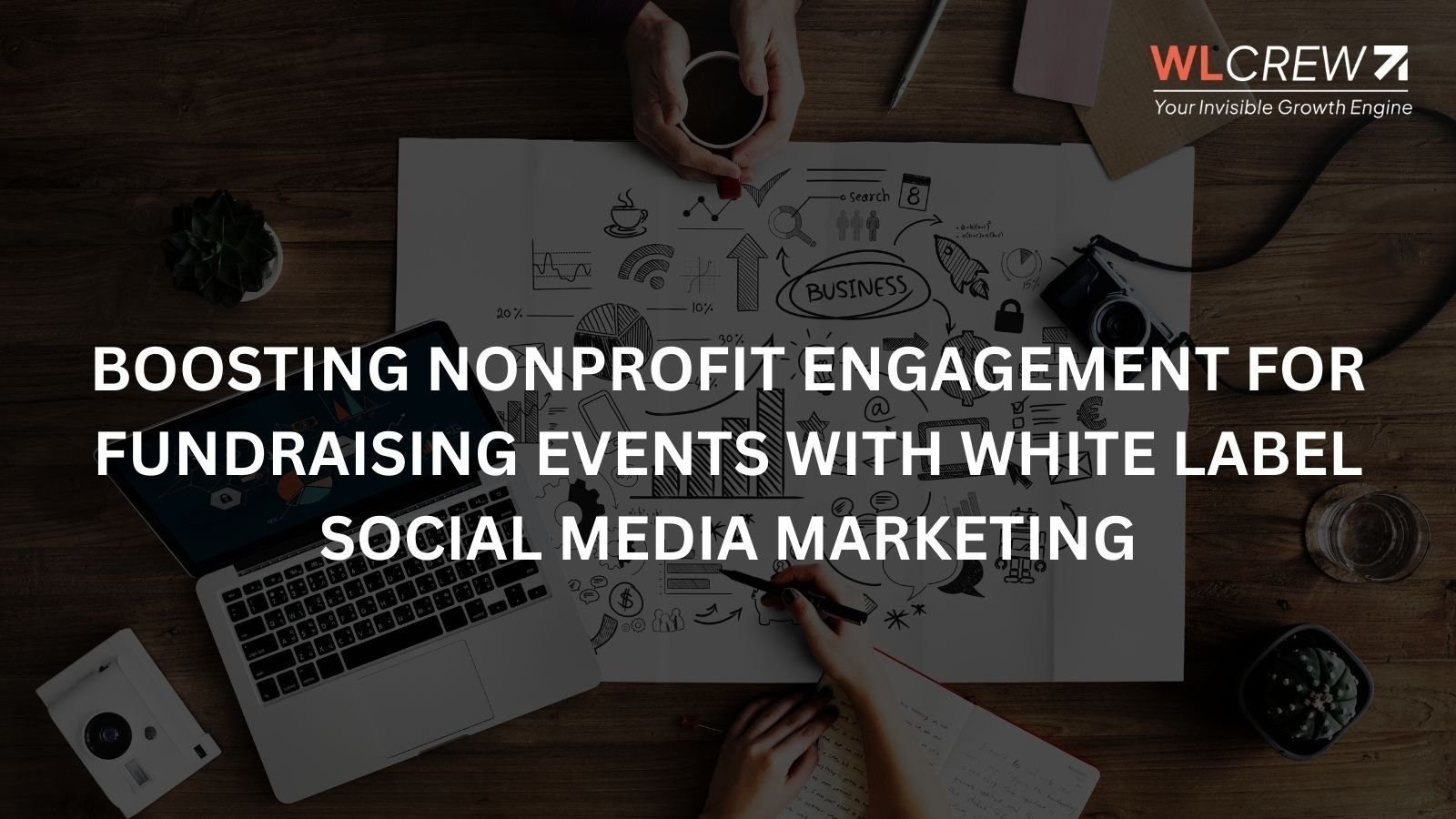 boosting nonprofit engagement for fundraising events with white label social media marketing