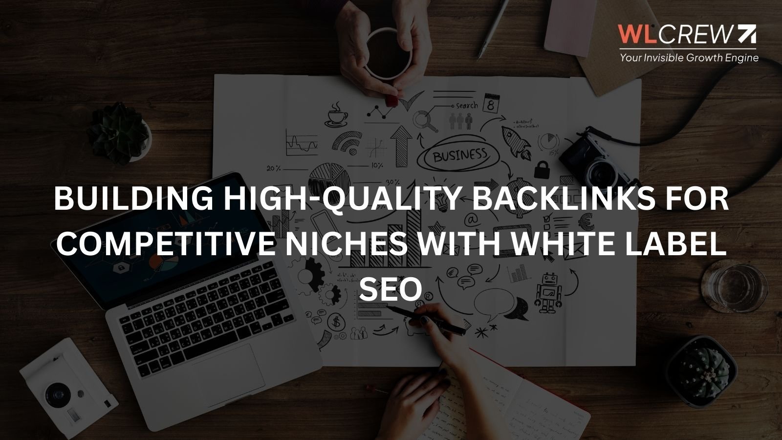 building high quality backlinks for competitive niches with white label seo