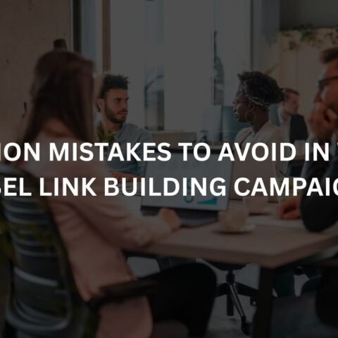 common mistakes to avoid in white label link building campaigns