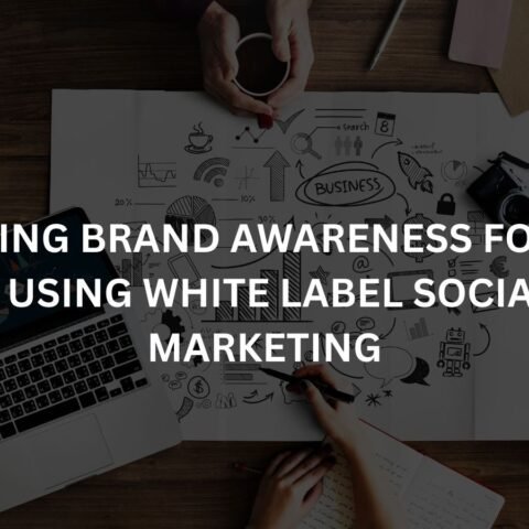 increasing-brand-awareness-for-retail-clients-using-white-label-social-media-marketing