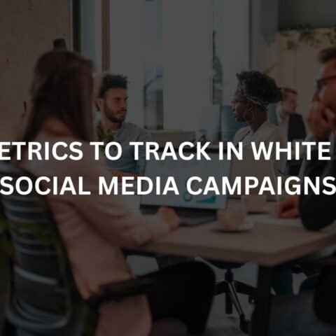 key-metrics-to-track-in-white-label-social-media-campaigns