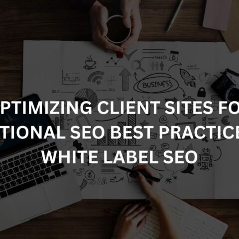 optimizing-client-sites-for-international-seo-best-practices-using-white-label-seo