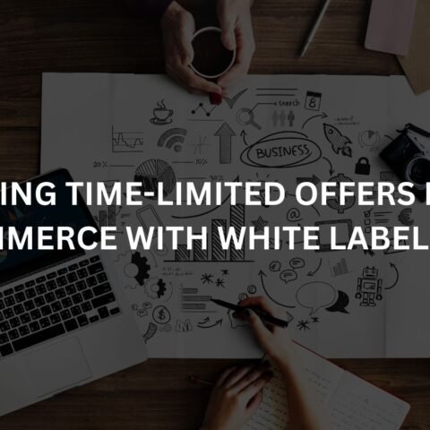 running-time-limited-offers-for-e-commerce-with-white-label-ppc