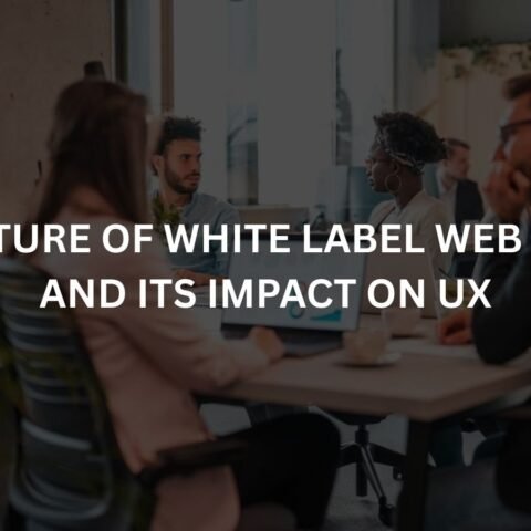 the future of white label web design and its impact on ux