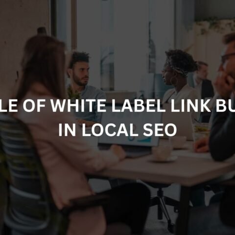 the role of white label link building in local seo