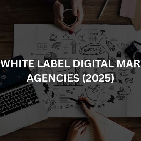 top 10 white label digital marketing agencies 2025