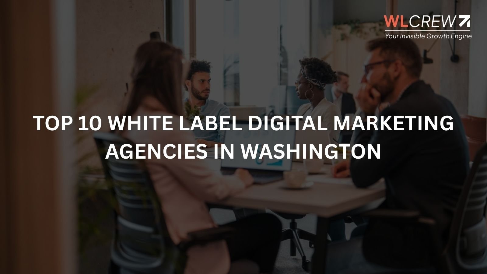 top 10 white label digital marketing agencies in washington